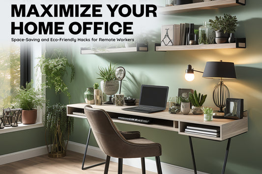 Revamp Your Home Office: Space Saving and Energy Efficient Tips for Remote Workers